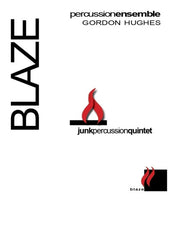Blaze for Junk Percussion Ensemble