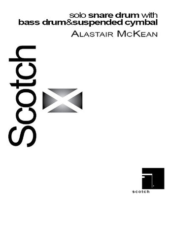 Scotch for Solo Snare Drum, Bass Drum and Cymbal