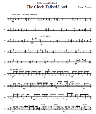 The Clock Talked Loud for Solo Snare Drum by Rob Cossom - Score