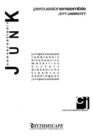 Conversation in Junk by Jeff Jarrott - Intermediate Percussion Ensemble
